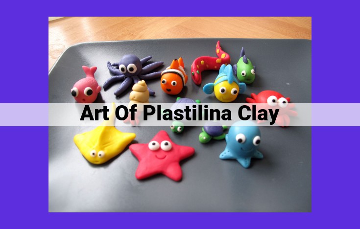 Discover the Malleable Magic of Plastilina Clay: A Canvas for Artistic Expression