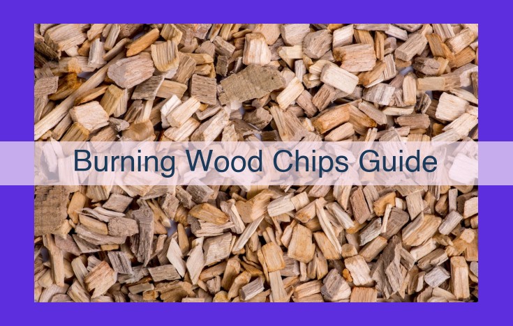 Maximize Wood Chip Fuel Efficiency: A Comprehensive Guide to Enhance Burning