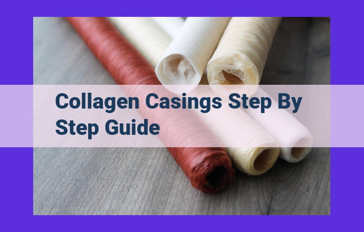 Master the Art of Sausage Making with Collagen Casings: A Comprehensive Guide