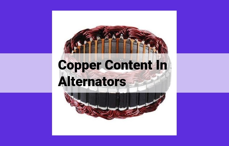 Optimizing Alternator Performance: Exploring the Impact of Copper Content