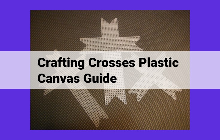 Ultimate Guide to Cross Stitching on Plastic Canvas: Mastering the Art