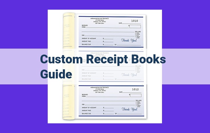 Ultimate Guide to Custom Receipt Books: Elevate Your Transactions and Protect Your Brand