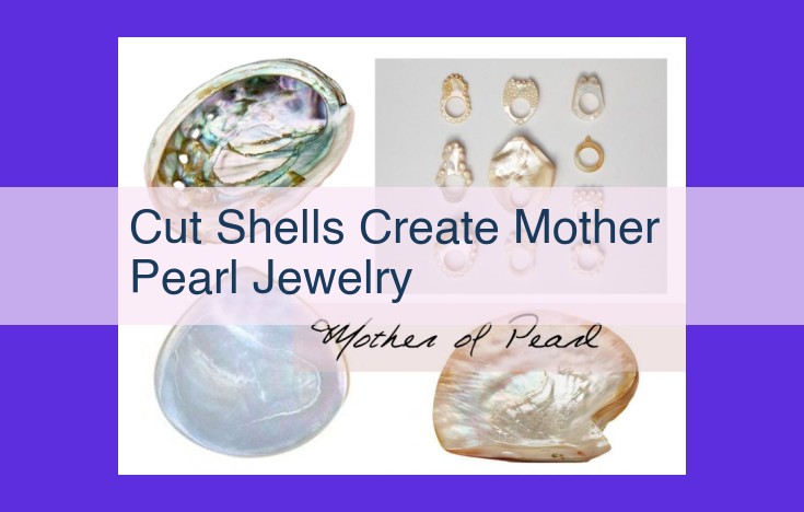 Mother of Pearl: A Symphony of Sustainable Beauty in Jewelry