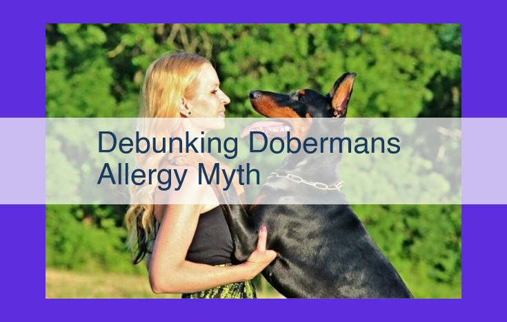 Doberman Pinschers: Unmasking the Truth Behind Allergies