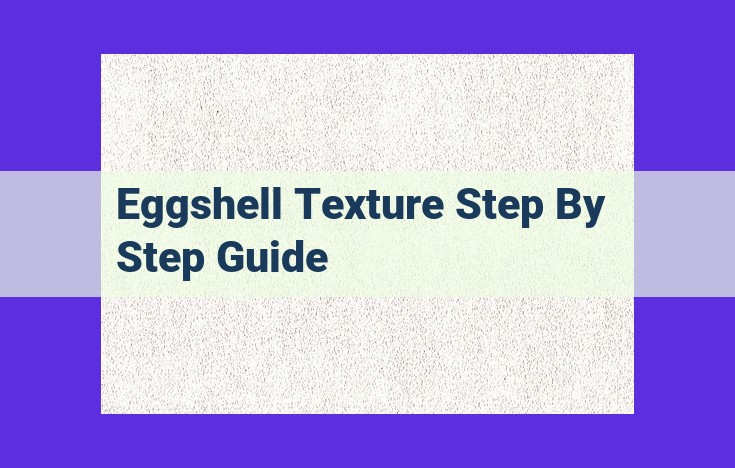 Eggshell-Textured Transformation: A Step-by-Step Guide to Enhance Surfaces with Elegance