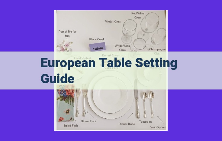 Master the Art of European Table Setting: An Essential Guide for Unforgettable Dining