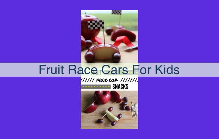 Fruit Race Cars: A Fun and Educational Ride for Little Racers