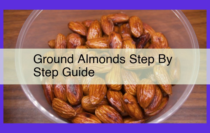 Mastering Ground Almonds: A Comprehensive Guide to Enhance Your Cooking