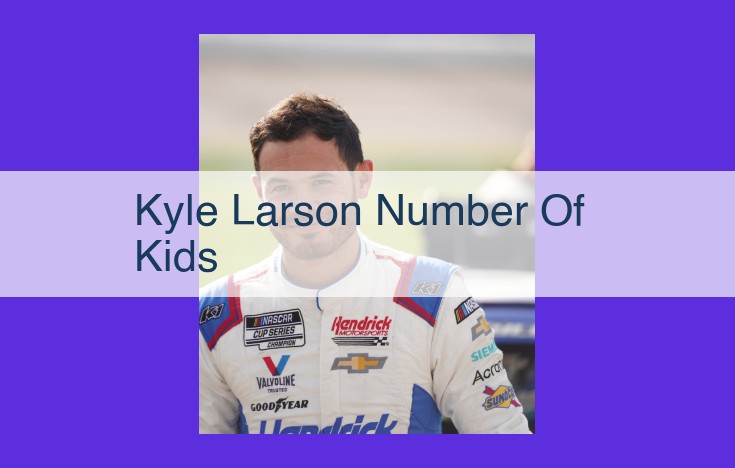 Kyle Larson: NASCAR Champion, Personal Life and Career Journey