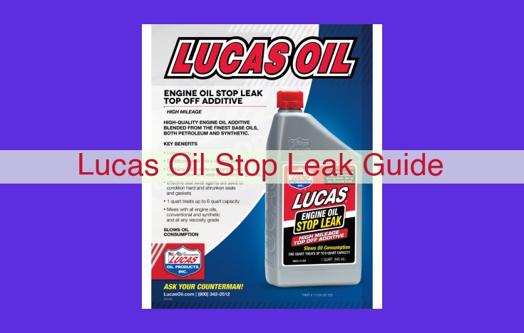 Lucas Oil Stop Leak: The Ultimate Guide to Leak Prevention and Vehicle Longevity