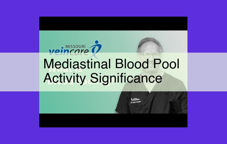 Understanding Mediastinal Blood Pool Activity: A Guide to Cardiovascular Function Assessment