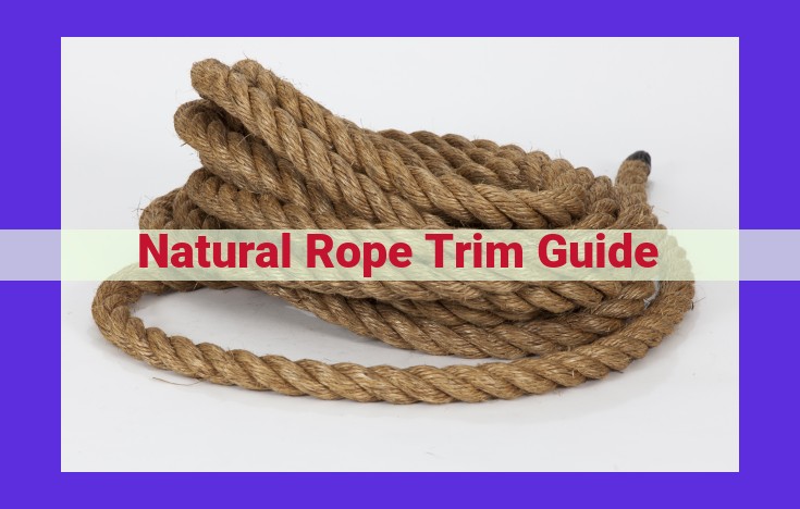 Natural Rope Trim Guide: Comprehensive Guide for Tree Care Professionals