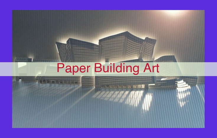 Unveiling the Enchanting World of Paper Building Art: Techniques, Creations, and Impact