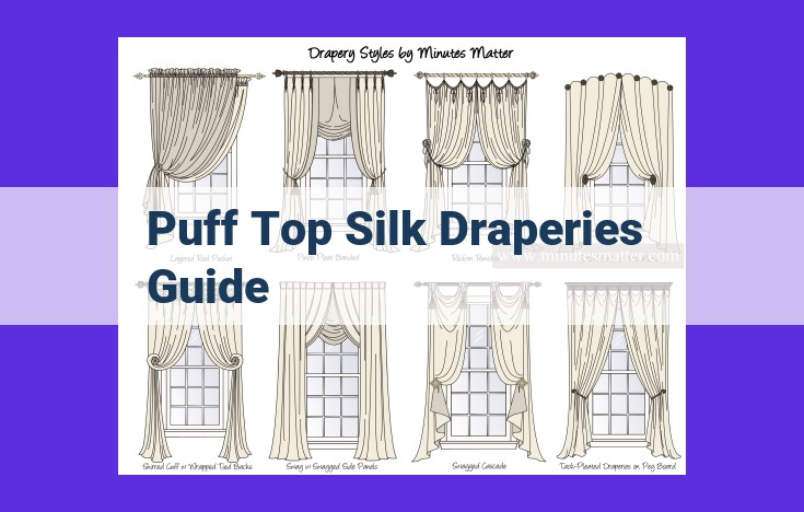 Enchanted Draperies: Ultimate Guide to Puff Top Silk and Sheer Fabrics