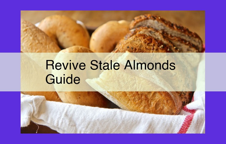 Revive Stale Almonds: A Comprehensive Guide to Restoring Freshness and Flavor