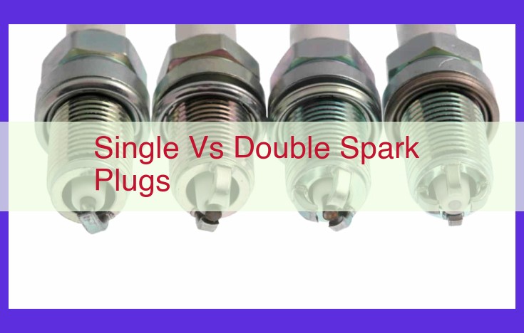 Single vs. Double Spark Plugs: Optimizing Combustion for Enhanced Engine Performance