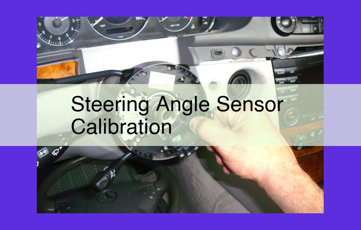 Optimize Steering Angle Sensor Calibration for Enhanced Vehicle Safety and Stability