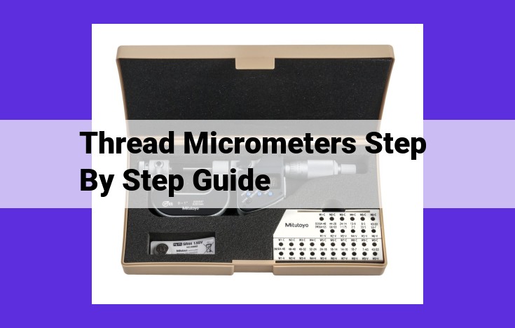 Thread Micrometer Measurement: A Comprehensive Guide