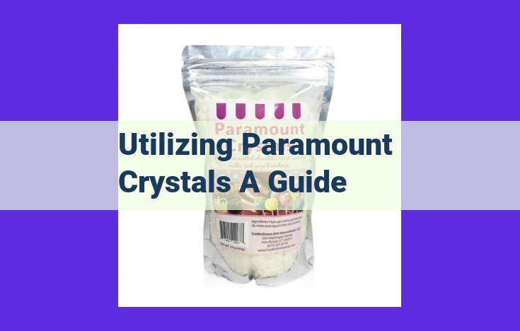 Unleash the Mystical Power of Paramount Crystals: A Comprehensive Guide to Healing, Protection, and Transformation