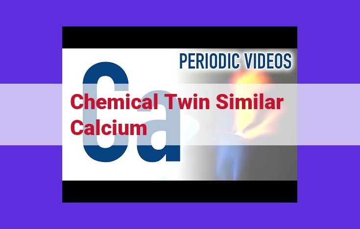 Calcium's Chemical Twin: Exploring the Resemblance Between Calcium and Strontium