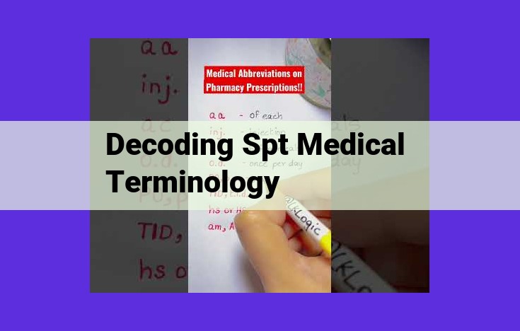 Decoding Medical Terminology: Key to Effective Healthcare Communication and Advanced Health Informatics