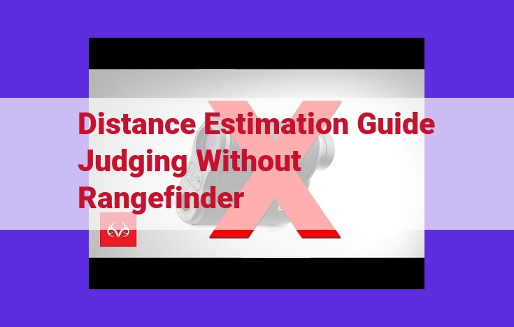 Master Distance Estimation: Unleash Your Navigational Prowess