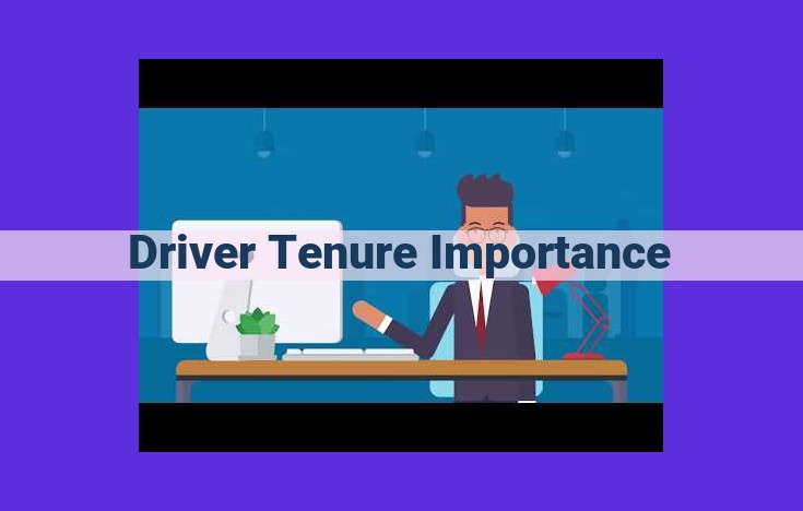 Unveiling the Impact of Driver Tenure: The Key to Enhanced Transportation Operations