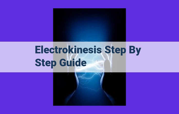 Unleash the Power of Electrokinesis: A Comprehensive Guide to Moving Objects with Your Mind