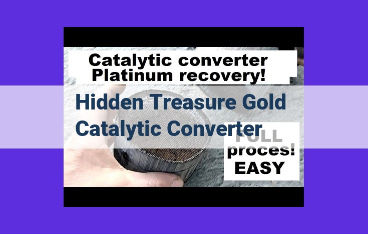 Unveiling the Hidden Treasure: Catalytic Converters, Gold, and Sustainable Recycling