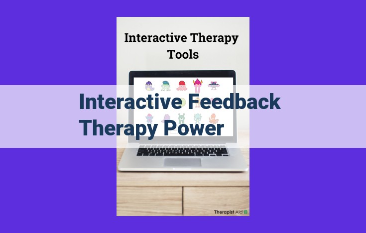 Unlock Transformation: Interactive Feedback Therapy for Empowering Healing