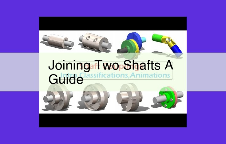 Comprehensive Guide to Shaft Joining Methods: Types, Advantages, and Selection Criteria