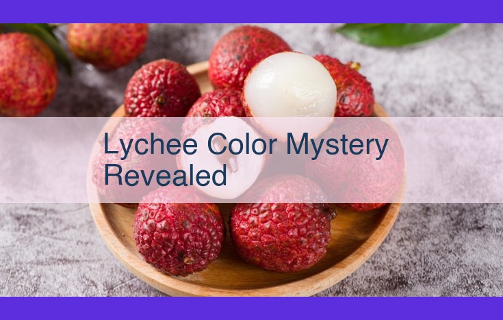 Unlocking the Lychee's Color Mystery: A Comprehensive Guide to Anthocyanins, pH, and Color Stability