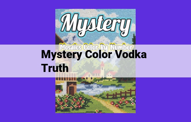 Unraveling the Mystery: The Science Behind Mystery Color Vodka