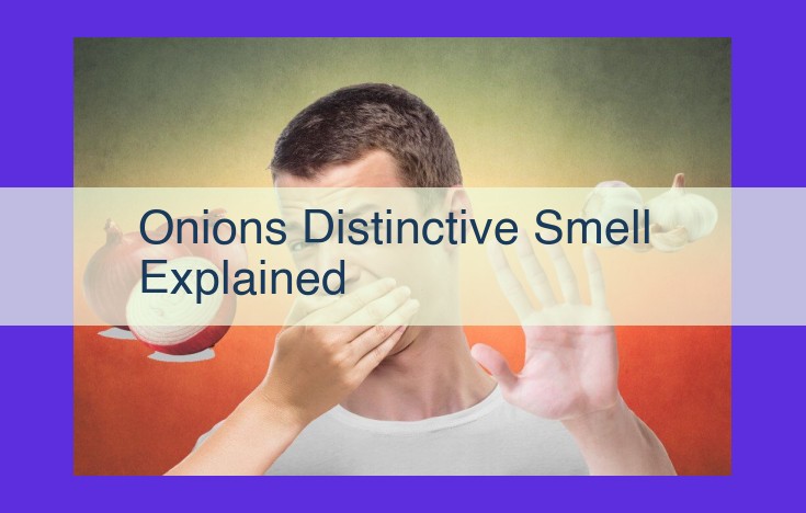 The Science Behind the Sting: Understanding the Pungent Aroma of Onions