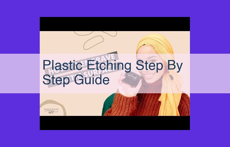 Ultimate Plastic Etching Guide: Step-by-Step for Industrial and Artistic Projects