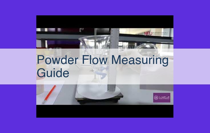 Mastering Powder Flow Properties: A Comprehensive Guide to Optimize Handling and Processing