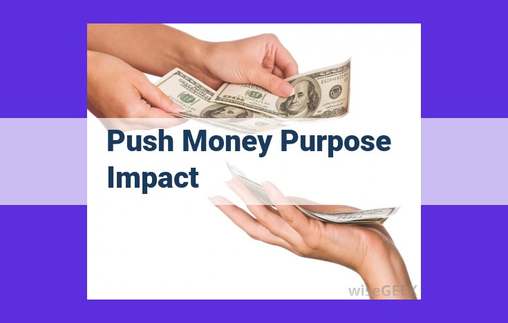 Unveiling the Power of Push Money: Fueling Campaign Success Through Incentives