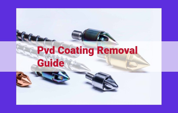 Comprehensive Guide to PVD Coating Removal Techniques: Methods and Applications