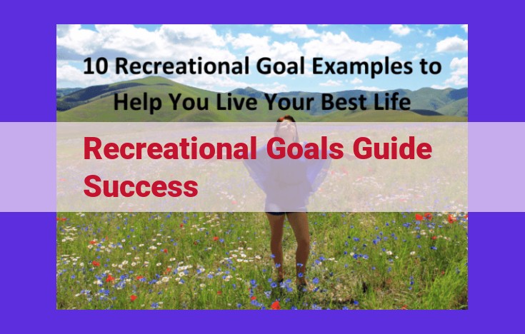 5 Benefits of Setting SMART Recreational Goals for Success and Well-Being