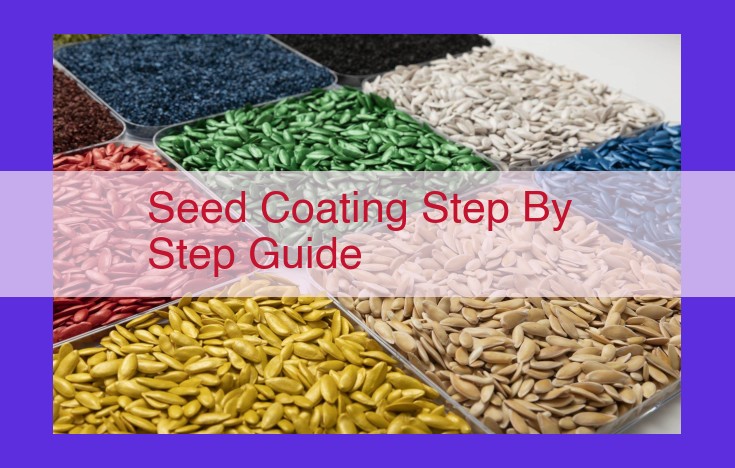 Seed Coating: A Comprehensive Guide to Enhance Seed Quality and Crop Yields