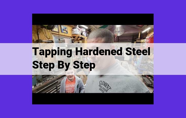 Comprehensive Steelworking Techniques: Annealing, Hardening, Tempering, and Beyond