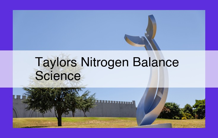 Mastering Nitrogen Balance: Unlocking the Secrets of Biological Systems