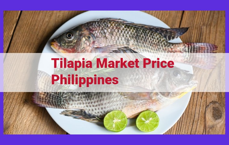 Philippines Tilapia Market Analysis: Trends, Drivers, and Forecasts