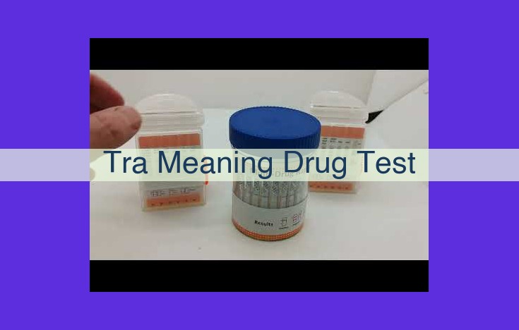 TRA: The Cornerstone of Workplace Drug Deterrence and Safety