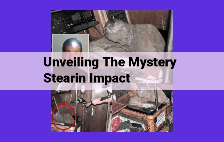 Unveiling the Mystery: Untangling the Health Impacts of Stearin