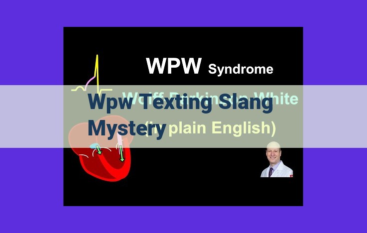 Unraveling the Enigma of WPW: A Comprehensive Guide to Cryptographic Texting Acronyms